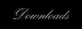 DOWNLOADS