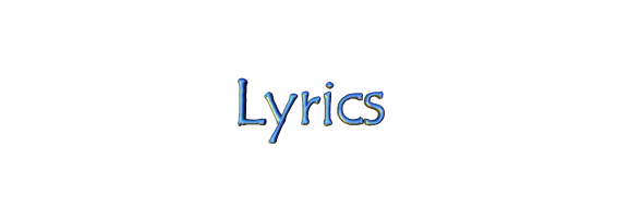 lyrics.gif (4322 bytes)