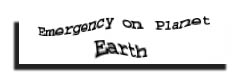 Emergency on Planet Earth