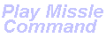 Click here to play missle command