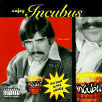ENJOY INCUBUS