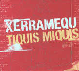 [disc XERRAMEQU TIQUIS MIQUIS]