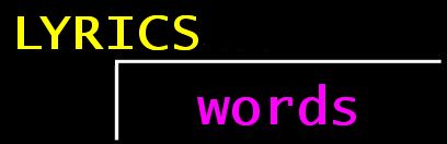Lyrics - words
