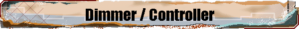 Dimmer / Controller