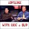 Bud & Eric on Loveline