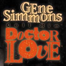 Gene Simmons, Doctor Love