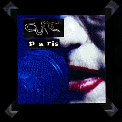 [The Cure - Paris]