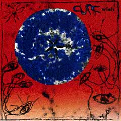 [The Cure - Wish]