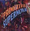 PRIMITIVE SUPERNOVA