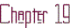 chap19.gif (1393 bytes)