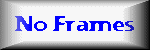 No Frames