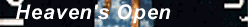 Heaven's Open