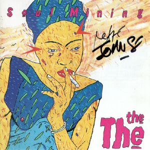 the The - Soul Mining (EPIC, 1983)