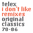 I Don't Like Remixes Original Classics 78-86