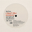I Don't Like Remixes Original Classics 78-86 - LP
