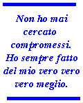 Never compromise