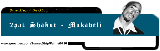 2Pac Shakur - Makaveli (Shooting / Death)