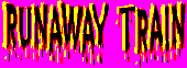 Runaway Train