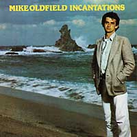 Mike Oldfield - Incantations