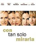 Con tan solo mirarla