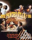 Entre Pancho Villa...