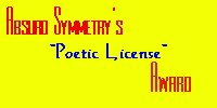 Absurd Symmetry's Poetic License