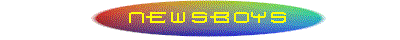 newsboys.gif (4796 bytes)