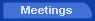 Meetings