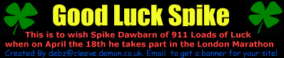 A banner wishing Spike Luck in the London Marathon- 18th April. 1999
