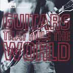 Guitars That Rule The World