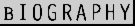 Biography