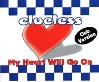 Clueless - My Heart Will Go On