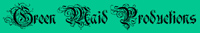 Green Maid Productions