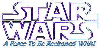 STAR WARS: A Force to be Reckoned With!