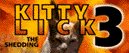 [Kitty Lick 3: The Shedding]