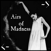 Airs of Madness