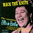 The Complete Ella in Berlin: Mack The Knife