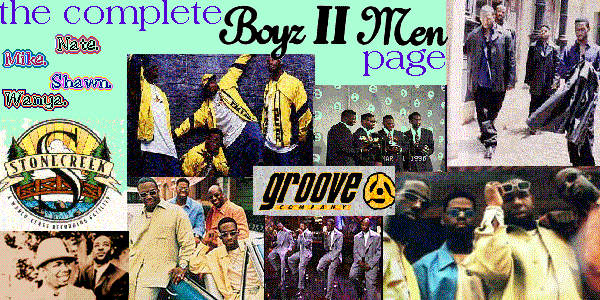 click here to enter the complete BOYZ II MEN page