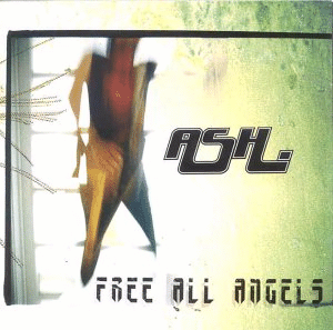 The latest Ash LP, Free All Angels