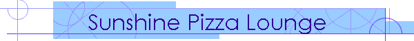 Sunshine Pizza Lounge