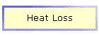 Heat Loss