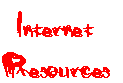Internet Resources