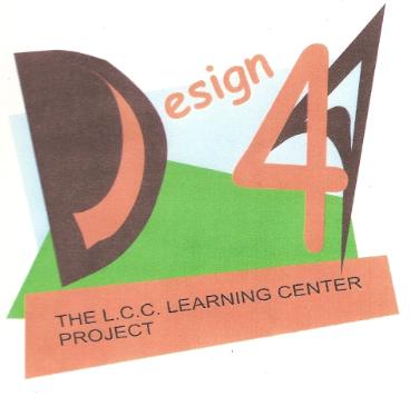 Design IV : The LCC Learning Center Project