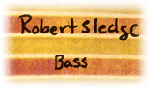 Robert Sledge / Bass