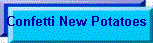 Confetti New Potatoes