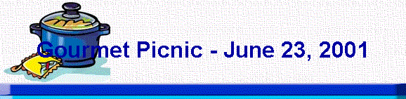 Gourmet Picnic - June 23, 2001