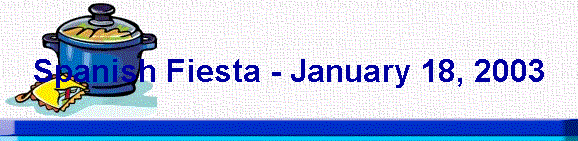 Spanish Fiesta - January 18, 2003