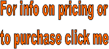For info on pricing or
to purchase click me