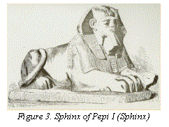Text Box:  
Figure 3. Sphinx of Pepi I (Sphinx)
