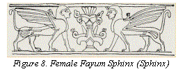 Text Box:  
Figure 8. Female Fayum Sphinx (Sphinx)
